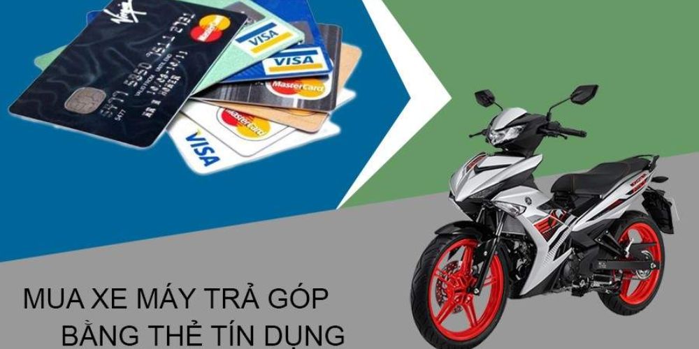 Chính Sách Mua Xe Trả Góp Qua Thẻ Tín Dụng